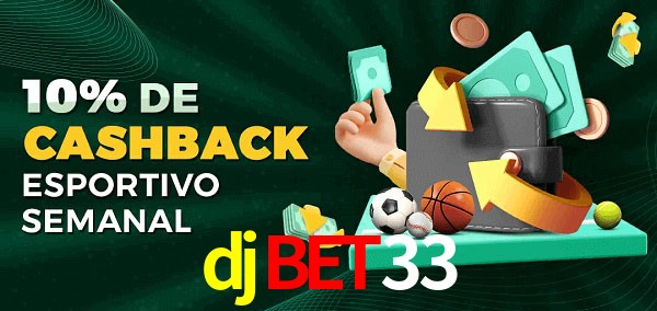 10% de bônus de cashback na djbet33